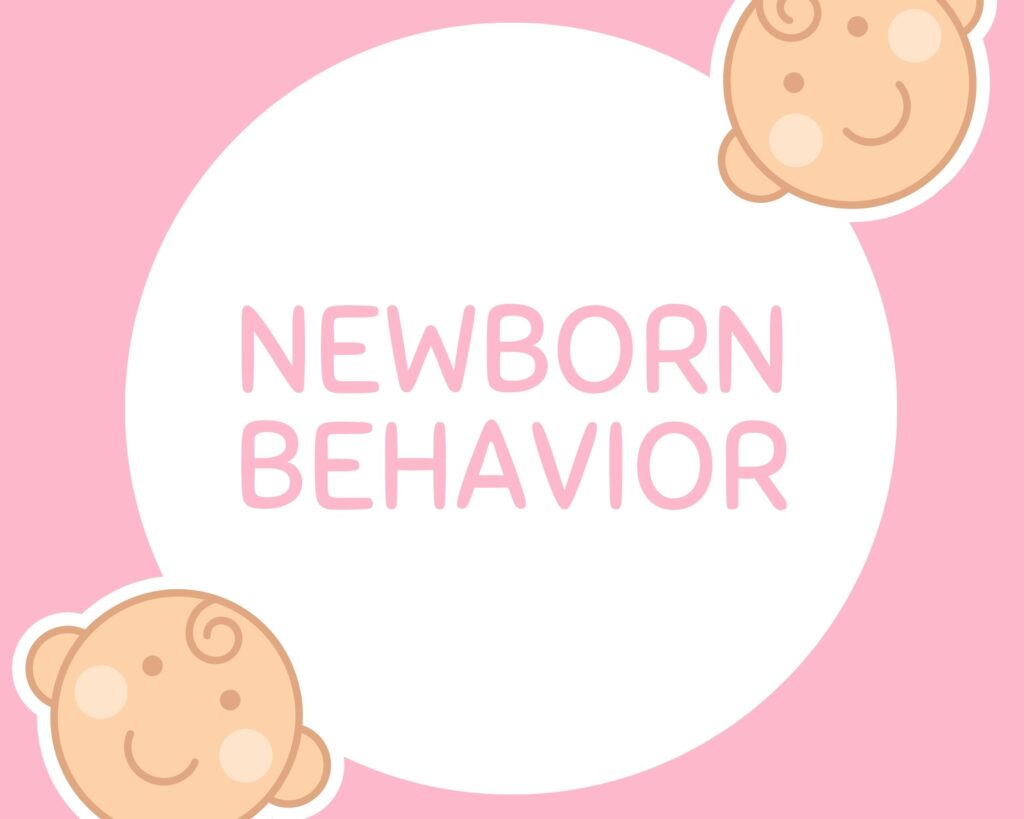 Newborn Behavioor
